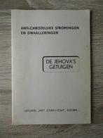Anti Christelijke stromingen en dwaalleringen; De Jehova', Ophalen of Verzenden, Gelezen