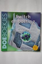 Switch embossing, Boeken, Verzenden, Nieuw, Overige onderwerpen, Mery Cozijnsen