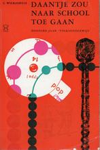 C. Wilkeshuis. Daantje zou naar school toegaan., Boeken, Ophalen, 20e eeuw of later, Gelezen