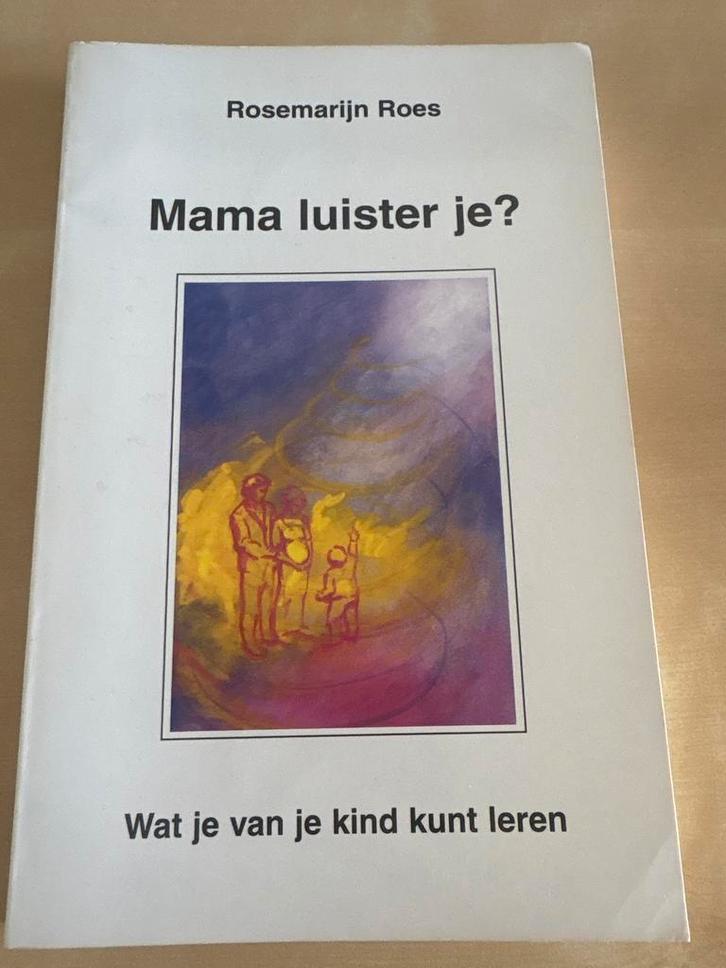 Mama luister je? - Rosemarijn Roes, Boeken, Zwangerschap en Opvoeding, Gelezen, Opvoeding tot 6 jaar, Verzenden
