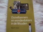 Duivelbanners en wonderdokters in de Wouden,, Ophalen of Verzenden, Zo goed als nieuw, Klaas R. Henstra