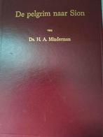 De pelgrim naar Sion. Ds HA Minderman, Boeken, Ophalen of Verzenden, Zo goed als nieuw, Ds HA Minderman, Christendom | Protestants