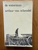 De Waterman - Arthur van Schendel, Ophalen of Verzenden, Gelezen, Nederland