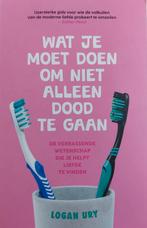 Logan Ury - Wat je moet doen om niet alleen dood te gaan, Ophalen of Verzenden, Zo goed als nieuw, Logan Ury