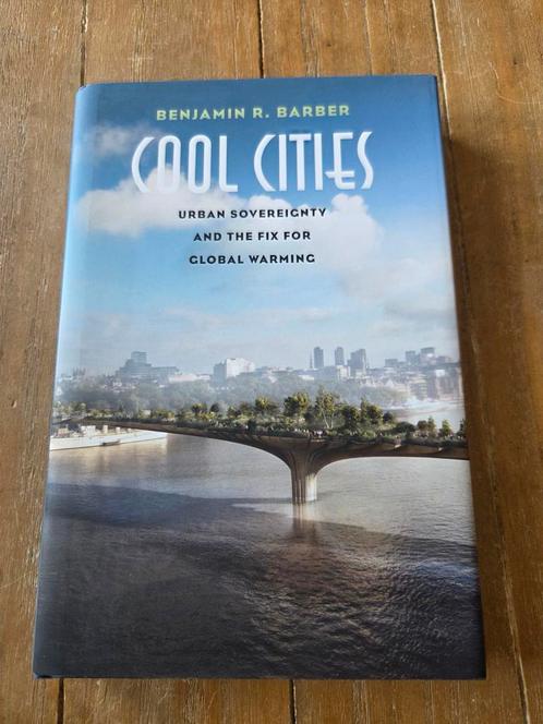 Cool cities Benjamin R. BARBER, Boeken, Overige Boeken, Zo goed als nieuw, Ophalen of Verzenden