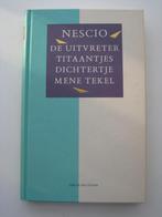 Nescio – De uitvreter | Titaantjes | Dichtertje | Mene tekel, Ophalen of Verzenden, Zo goed als nieuw, Nederland