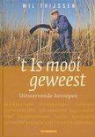 Wil Thijssen - 't Is mooi geweest hardcover boek €6,45, Ophalen of Verzenden, Zo goed als nieuw