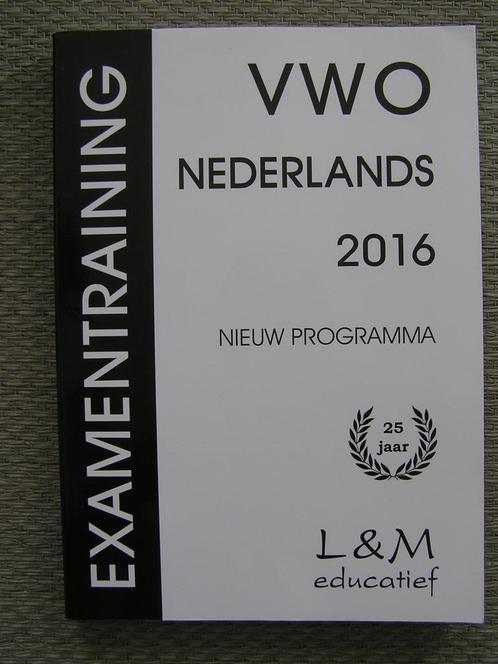 Examentraining VWO Nederlands 2016 * ISBN 9789054892809., Boeken, Schoolboeken, Nieuw, Nederlands, VWO, Ophalen of Verzenden