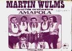 Martin wulms - amapola, Gebruikt, 7 inch, Single, Ophalen of Verzenden