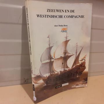 Nr. 905 Zeeuwen en de Westindische Compagnie (1621-1674).   beschikbaar voor biedingen