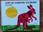 Heeft een kangoeroe een mama? - Eric Carle, Boeken, Gelezen, Ophalen of Verzenden, Eric Carle, Uitklap-, Voel- of Ontdekboek