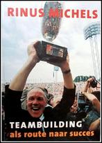 Rinus Michels: Teambuilding, als route naar succes., Boeken, Ophalen of Verzenden, Gelezen, Balsport