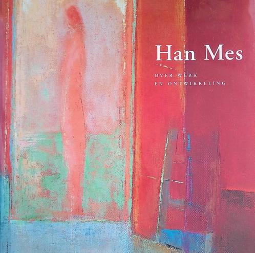 Han Mes over werk en ontwikkeling - José de Boer, Boeken, Kunst en Cultuur | Beeldend, Zo goed als nieuw, Schilder- en Tekenkunst