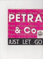Single Petra & Co - Just let go, Cd's en Dvd's, Vinyl Singles, Nederlandstalig, Zo goed als nieuw, Ophalen
