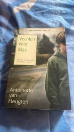 Vechten voor Max, Antoinette van Heugten, Ophalen of Verzenden, Gelezen, Nederland