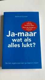 Berthold Gunster - Ja-maar wat als alles lukt?, Ophalen of Verzenden, Berthold Gunster, Ontwikkelingspsychologie, Zo goed als nieuw