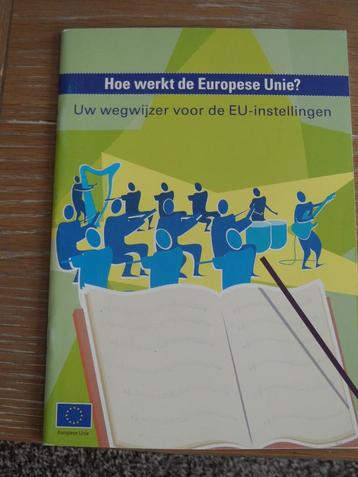 Leuk leerzaam boekje: Hoe werkt de Europese Unie? beschikbaar voor biedingen