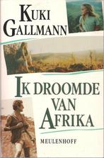 Ik droomde van Afrika - Kuki Gallmann, Boeken, Ophalen of Verzenden