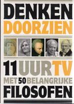Denken Doorzien • Met de 50 belangrijkste filosofen, Alle leeftijden, Ophalen of Verzenden, Zo goed als nieuw