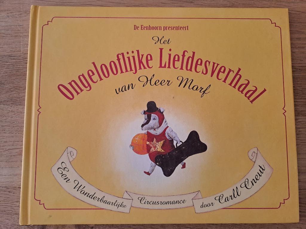 HET ONGELOOFLIJKE LIEFDESVERHAAL VAN HEER MORF. CARL CNEUT., Boeken, Gelezen, Fictie algemeen, Ophalen of Verzenden, Carl Cneut