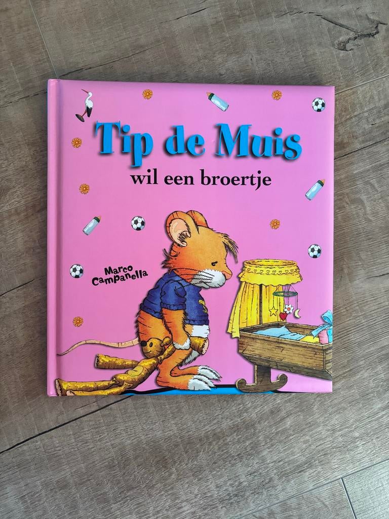 Tip de Muis wil een broertje - Kinderboek, Boeken, Ophalen of Verzenden, Zo goed als nieuw, Fictie algemeen