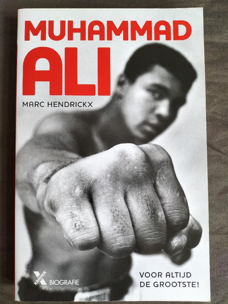 Marc Hendrickx - Muhammad Ali - Voor altijd de grootste, Boeken, Sportboeken, Zo goed als nieuw, Vechtsport, Ophalen of Verzenden