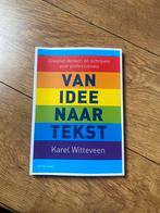 Van idee naar tekst - Karel Witteveen, Ophalen of Verzenden, Gelezen
