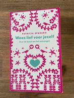 Wees Lief Voor Jezelf - Patricia Spadaro, Boeken, Ophalen of Verzenden, Gelezen