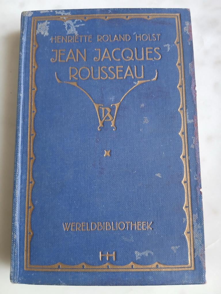 Henriette Roland Holst - Jean Jacques Rousseau, Boeken, Ophalen of Verzenden