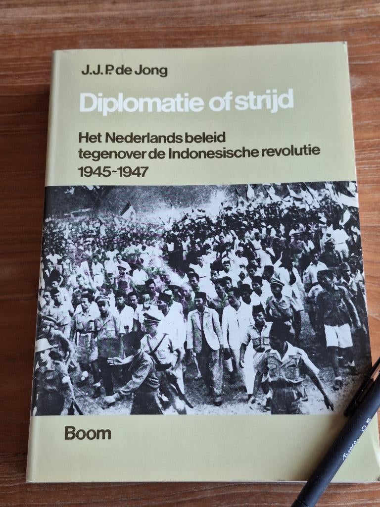 Diplomatie of strijd -Het Ned beleid Indonesische revolutie, Boeken, Ophalen of Verzenden, Tweede Wereldoorlog, Zo goed als nieuw