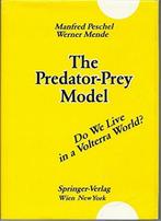 The Predator-Prey Model: Do We Live in a Volterra World?, Ophalen of Verzenden, Zo goed als nieuw, Natuurwetenschap