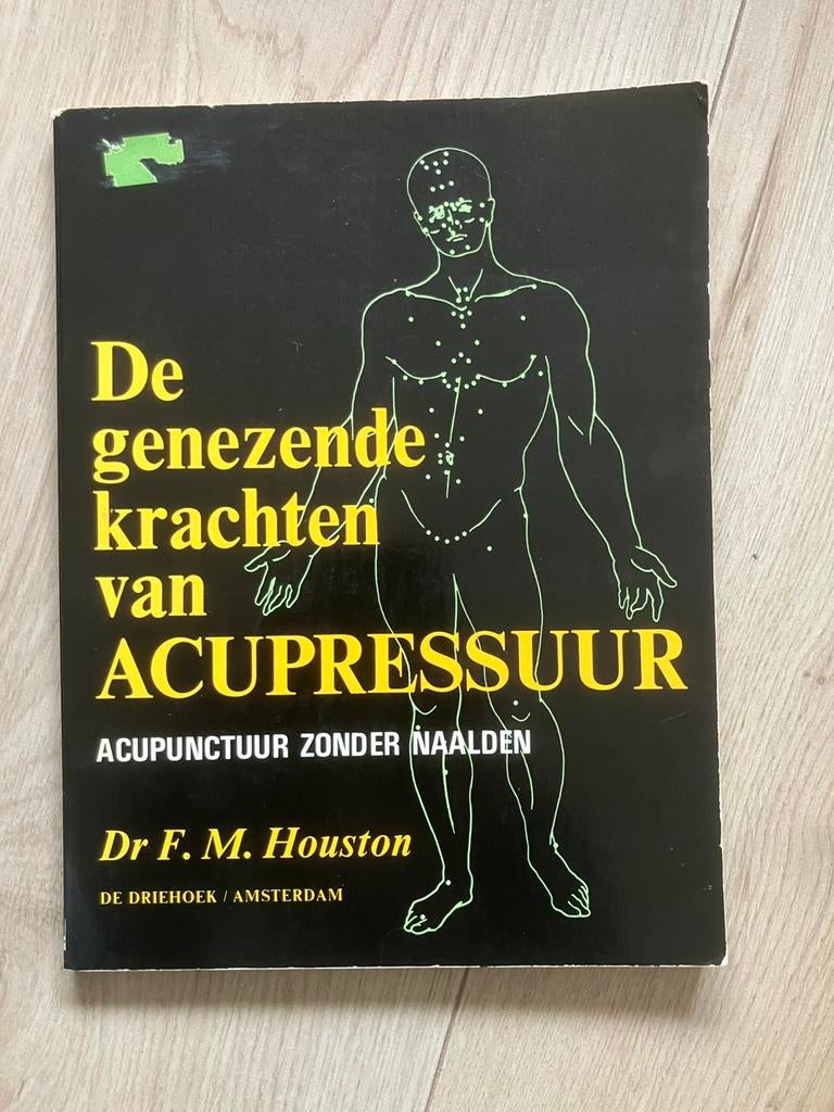 De genezende krachten van acupressuur - dr. F.M. Houston, Ophalen of Verzenden, Gelezen