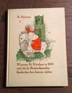 Waarom St. Nicolaas in 1944 niet bij de Rotterdamsche …, Ophalen of Verzenden, Zo goed als nieuw, Fictie algemeen