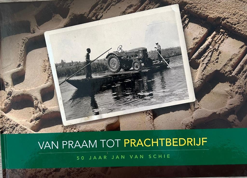 "van Praam tot Prachtbedrijf 50 jaar Jan van Schie, Ophalen of Verzenden, Zo goed als nieuw