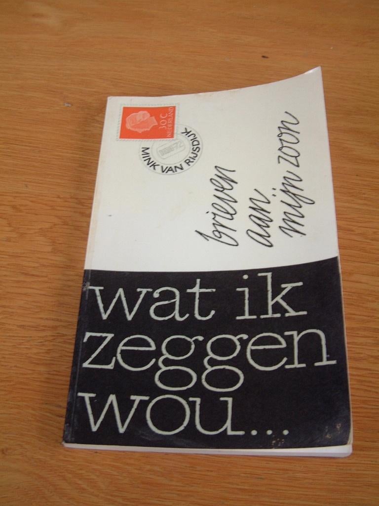 boek :Brieven aan mijn zoon ,wat ik zeggen wou M.v.Rijsdijk, Ophalen of Verzenden, Gelezen