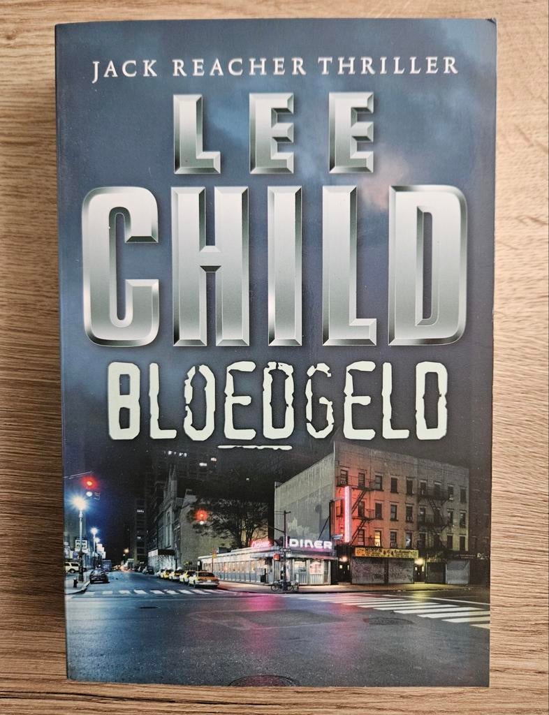 Lee Child - Bloedgeld, Boeken, Gelezen, Lee Child, Ophalen of Verzenden