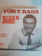 Tony bass 7 inch wij zijn de  jongens, Ophalen of Verzenden, Zo goed als nieuw, Nederlandstalig