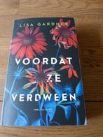 Lisa Gardner - Voordat ze verdween, Ophalen of Verzenden, Zo goed als nieuw, Lisa Gardner