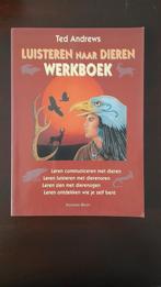 Luisteren naar Dieren Werkboek - Ted Andrews, Ophalen of Verzenden, Zo goed als nieuw, Ted andrews