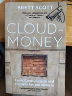 Cloudmoney Brett Scott Cash card and crypto, Ophalen of Verzenden, Gelezen, Management