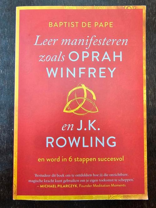 Leer manifesteren zoals Oprah Winfrey en J.K. Rowling - Bapt, Boeken, Advies, Hulp en Training, Zo goed als nieuw, Ophalen of Verzenden