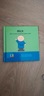 Mick. Mick is anders, omdat hij autisme heeft. Geef me de 5, Ophalen, Anouk de Bruin; Colette de Bruin, Zo goed als nieuw, Opvoeding tot 6 jaar