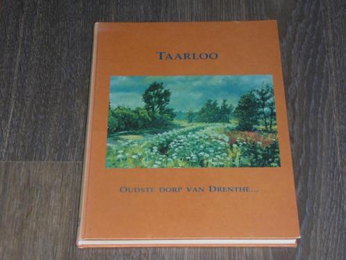 TAARLOO - OUDSTE DORP VAN DRENTHE..., Boeken, Geschiedenis | Stad en Regio, Zo goed als nieuw, 20e eeuw of later, Verzenden