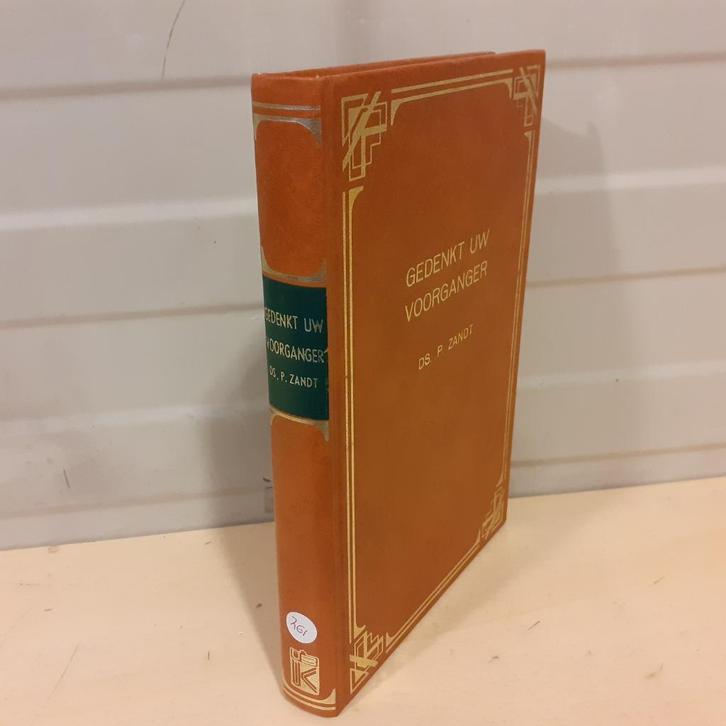 Nr. 261 Ds. P. Zandt: Gedenkt uw voorganger., Boeken, Godsdienst en Theologie, Gelezen, Christendom | Protestants, Ophalen of Verzenden