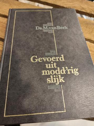 Ds..M. van Beek. Gevoerd uit modd'rig slijk. beschikbaar voor biedingen