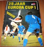Boek 25 jaar europa cup 1 - ed van opzeeland, Boek of Tijdschrift, Gebruikt, Ophalen of Verzenden