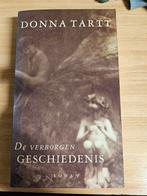 Donna Tartt - De verborgen geschiedenis, Ophalen of Verzenden, Zo goed als nieuw, Donna Tartt, Nederland