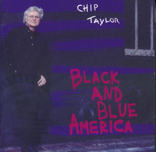 CD Chip Taylor - Black and blue America, Cd's en Dvd's, Cd's | Rock, Zo goed als nieuw, Singer-songwriter, Ophalen