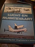 Lucht- en Ruimtevaart - 75 Jaar Vlieghistorie in Beeld, Boeken, Ophalen of Verzenden, Gelezen, Overige onderwerpen, Onbekend