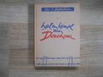 Ds. J. Overduin Hel en hemel van Dachau, Boeken, Ophalen of Verzenden, Tweede Wereldoorlog, Zo goed als nieuw, Overige onderwerpen